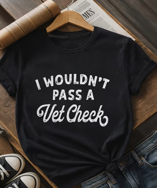 Vet Check T Shirt